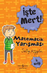 Sally Rippin - İşte Mert! - Matematik Yarışması - İş Birliği Sally Rippin - İşte Mert! - Matematik Yarışması - İş Birliği