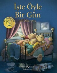 Jill Murphy - İşte Öyle Bir Gün Jill Murphy - İşte Öyle Bir Gün