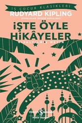 Rudyard Kipling - İşte Öyle Hikayeler (Kısaltılmış Metin) Rudyard Kipling - İşte Öyle Hikayeler (Kısaltılmış Metin)