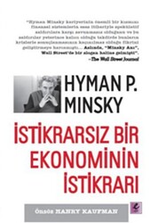 Hyman P. Minsky - İstikrarsız Bir Ekonominin İstikrarı Hyman P. Minsky - İstikrarsız Bir Ekonominin İstikrarı