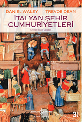 Daniel Waley , Trevor Dean - İtalyan Şehir Cumhuriyetleri Daniel Waley , Trevor Dean - İtalyan Şehir Cumhuriyetleri