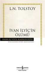 Lev Nikolayeviç Tolstoy - IVAN ILYIÇ İN ÖLÜMÜ Lev Nikolayeviç Tolstoy - IVAN ILYIÇ İN ÖLÜMÜ
