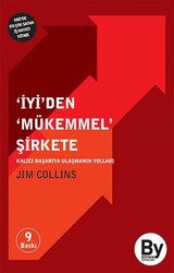Jim Collins - İyi’den Mükemmel Şirkete Jim Collins - İyi’den Mükemmel Şirkete