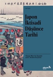 Tessa Morris Suzuki - Japon İktisadi Düşünce Tarihi Tessa Morris Suzuki - Japon İktisadi Düşünce Tarihi