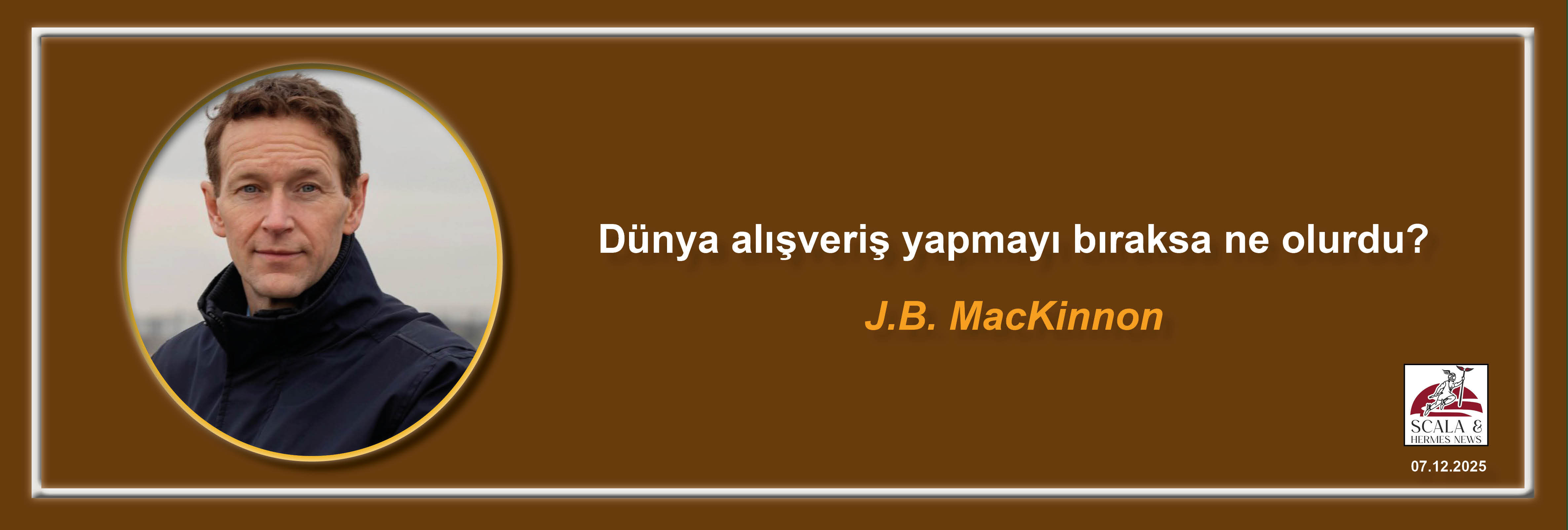 jb-mackinnon-dunya-alisveris-yapmayi-biraksa-ne-olurdu