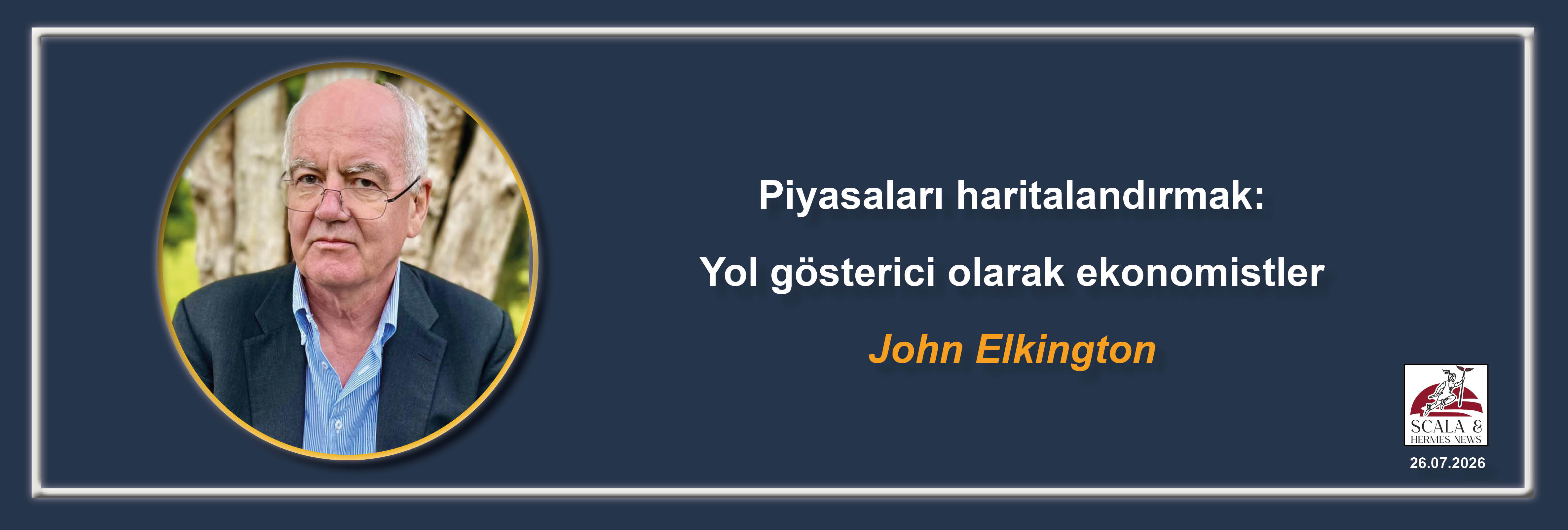 john-elkington-piyasalari-haritalandirmak-ekonomistler-yol-gostericiler-olarak