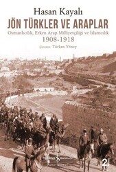 Hasan Kayalı - Jön Türkler ve Araplar Hasan Kayalı - Jön Türkler ve Araplar