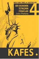 John Perkins - Kafes : Bir Ekonomik Tetikçinin İtirafları (4.Kitap) John Perkins - Kafes : Bir Ekonomik Tetikçinin İtirafları (4.Kitap)