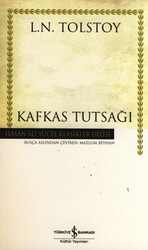 Lev Nikolayeviç Tolstoy - Kafkas Tutsağı Lev Nikolayeviç Tolstoy - Kafkas Tutsağı