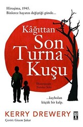Kerry Drewery - Kağıttan Son Turna Kuşu Kerry Drewery - Kağıttan Son Turna Kuşu