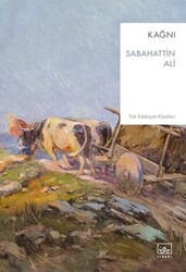 Sabahattin Ali - Kağnı Sabahattin Ali - Kağnı