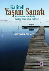 Bünyamin Gülmez - Kaliteli Yaşam Sanatı Bünyamin Gülmez - Kaliteli Yaşam Sanatı