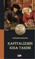 Fernand Braudel - Kapitalizmin Kısa Tarihi Fernand Braudel - Kapitalizmin Kısa Tarihi