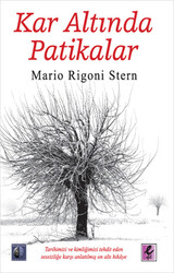 Mario Rigoni Stern - Kar Altında Patikalar Mario Rigoni Stern - Kar Altında Patikalar