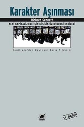 Richard Sennett - Karakter Aşınması Richard Sennett - Karakter Aşınması