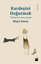 Büşra Sanay - Kardeşini Doğurmak Büşra Sanay - Kardeşini Doğurmak