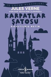 Jules Verne - Karpatlar Şatosu (Kısaltılmış Metin) Jules Verne - Karpatlar Şatosu (Kısaltılmış Metin)