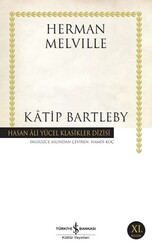 Herman Melville - Katip Bartleby Herman Melville - Katip Bartleby