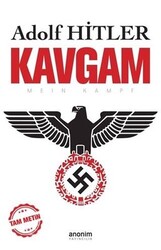 Adolf Hitler - Kavgam (Tam Metin) Adolf Hitler - Kavgam (Tam Metin)
