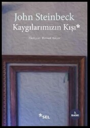 John Steinbeck - Kaygılarımızın Kışı John Steinbeck - Kaygılarımızın Kışı