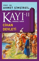 Ahmet Şimşirgil - Kayı 2 - Cihan Devleti Ahmet Şimşirgil - Kayı 2 - Cihan Devleti