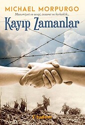 Michael Morpurgo - Kayıp Zamanlar Michael Morpurgo - Kayıp Zamanlar
