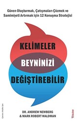 Mark Robert Waldman , Andrew Newberg - Kelimeler Beyninizi Değiştirebilir Mark Robert Waldman , Andrew Newberg - Kelimeler Beyninizi Değiştirebilir
