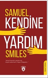 Samuel Smiles - Kendine Yardım Samuel Smiles - Kendine Yardım