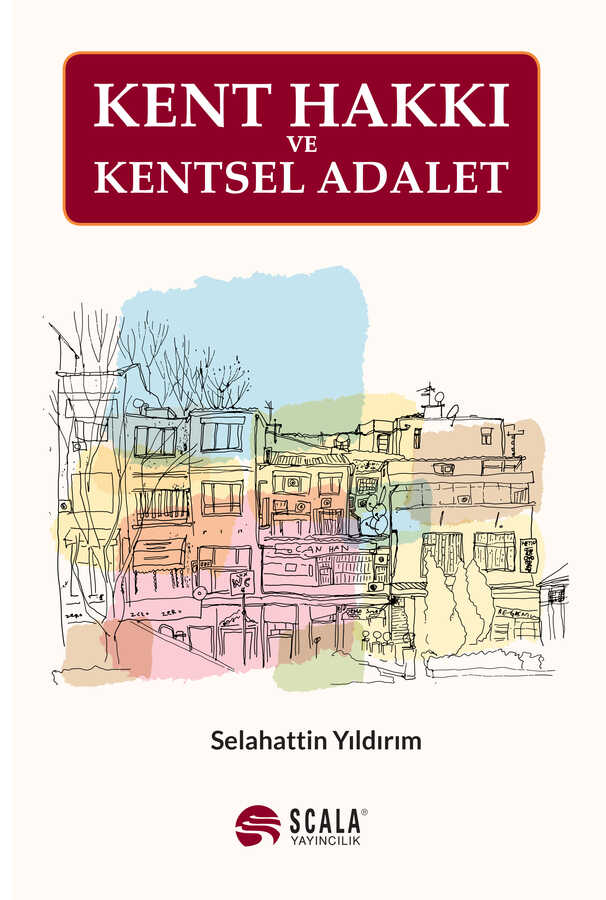 Kent Hakkı Ve Kentsel Adalet