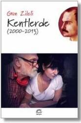 Kentlerde (2000 - 2013)