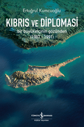 Ertuğrul Kumcuoğlu - Kıbrıs Ve Diplomasi Ertuğrul Kumcuoğlu - Kıbrıs Ve Diplomasi