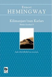 Ernest Hemingway - Kilimanjaro’nun Karları Ernest Hemingway - Kilimanjaro’nun Karları