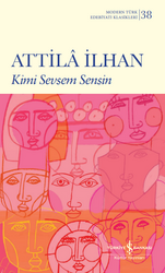 Attila İlhan - Kimi Sevsem Sensin Attila İlhan - Kimi Sevsem Sensin