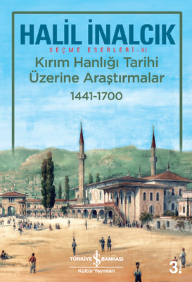 Kırım Hanlığı Tarihi Üzerine Araştırmalar 1441 - 1700