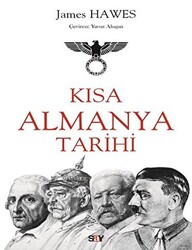 James Hawes - Kısa Almanya Tarihi James Hawes - Kısa Almanya Tarihi