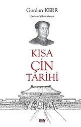 Gordon Kerr - Kısa Çin Tarihi Gordon Kerr - Kısa Çin Tarihi
