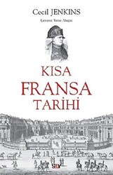 Cecil Jenkins - Kısa Fransa Tarihi Cecil Jenkins - Kısa Fransa Tarihi