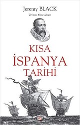 Jeremy Black - Kısa İspanya Tarihi Jeremy Black - Kısa İspanya Tarihi