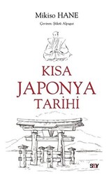 Mikiso Hane - Kısa Japonya Tarihi Mikiso Hane - Kısa Japonya Tarihi