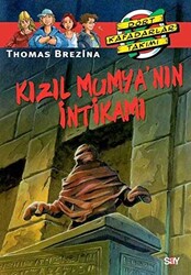 Thomas Brezina - Kızıl Mumyanın İntikamı Thomas Brezina - Kızıl Mumyanın İntikamı
