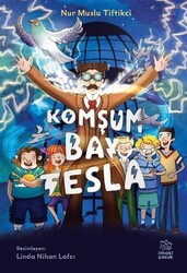 Nur Muslu Tiftikci - Komşum Bay Tesla Nur Muslu Tiftikci - Komşum Bay Tesla