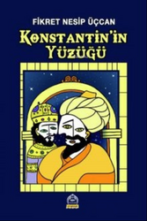 FİKRET NESİP ÜÇCAN - Konstantin’in Yüzüğü FİKRET NESİP ÜÇCAN - Konstantin’in Yüzüğü