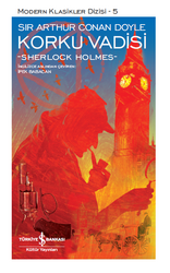Sir Arthur Conan Doyle - Korku Vadisi Sir Arthur Conan Doyle - Korku Vadisi
