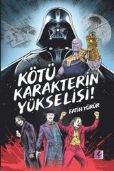 Fatih Yürür - Kötü Karakterin Yükselişi Fatih Yürür - Kötü Karakterin Yükselişi