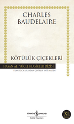 Charles Baudelaire - Kötülük Çiçekleri Charles Baudelaire - Kötülük Çiçekleri