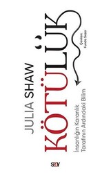 Julia Shaw - Kötülük Julia Shaw - Kötülük