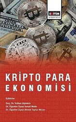 Ahmet Tayfur Akcan , İsmail Metin , Volkan Alpteki - Kripto Para Ekonomisi Ahmet Tayfur Akcan , İsmail Metin , Volkan Alpteki - Kripto Para Ekonomisi