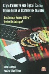 Sadık Karaoğlan,Mustafa Erhan Bilman - Kripto Paralar ve Risk İlişkisi Üzerine Bibliyometrik ve Ekonometrik Analizler Sadık Karaoğlan,Mustafa Erhan Bilman - Kripto Paralar ve Risk İlişkisi Üzerine Bibliyometrik ve Ekonometrik Analizler