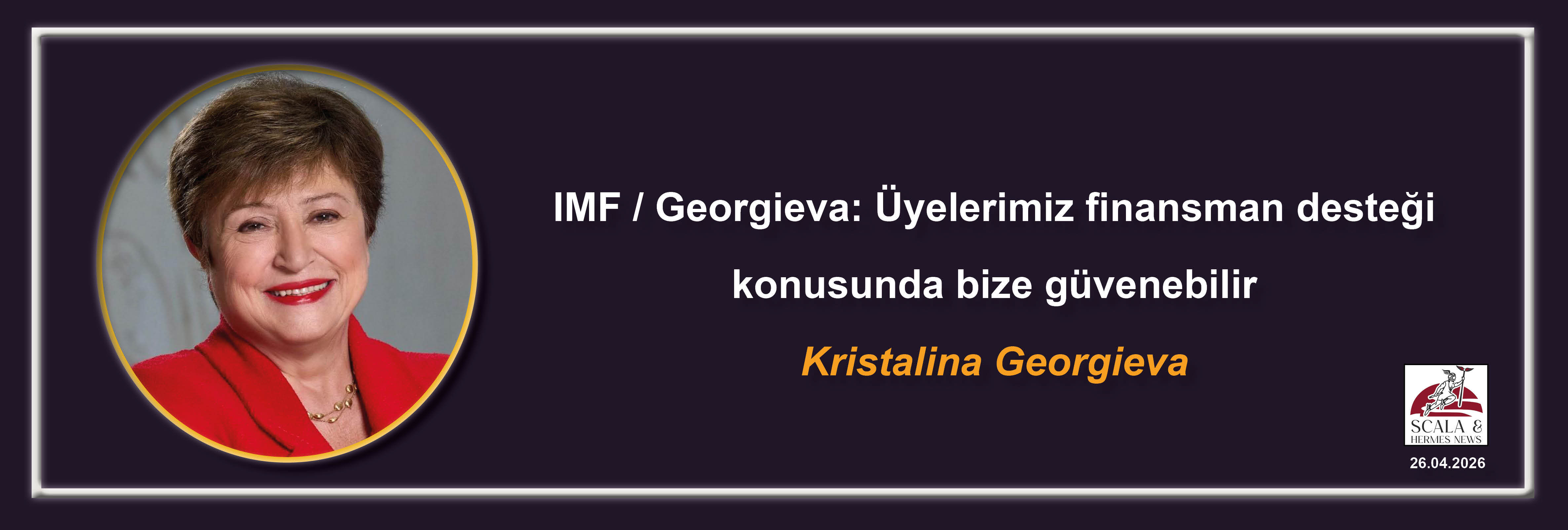 kristalina-georgieva-imf-uyelerimiz-finansman-destegi-konusunda-bize-guvenebilir