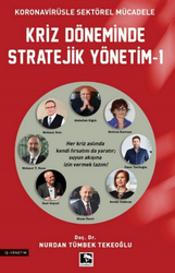 Nurdan Tümbek Tekeoğlu - Kriz Döneminde Stratejik Yönetim-1 Nurdan Tümbek Tekeoğlu - Kriz Döneminde Stratejik Yönetim-1
